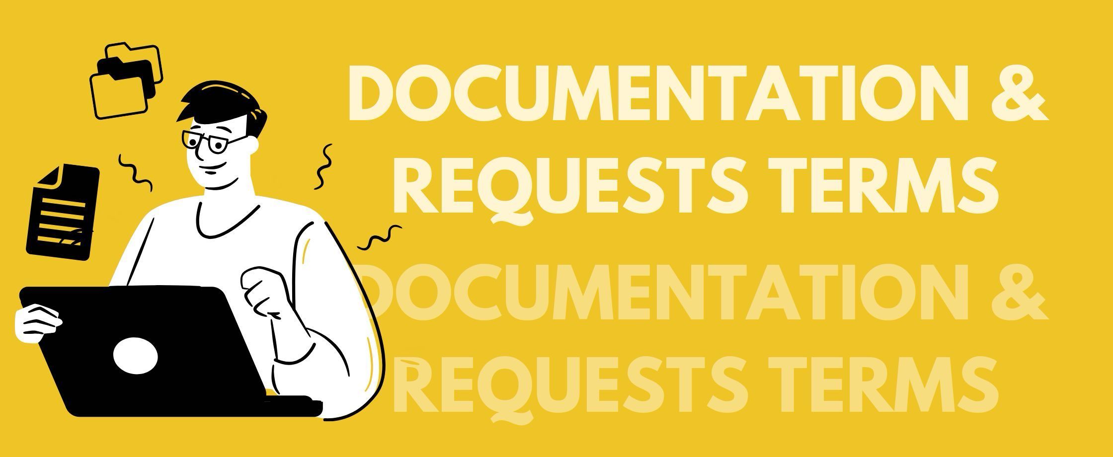 Documentation and requests terms